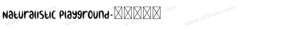 Naturalistic Playground字体转换